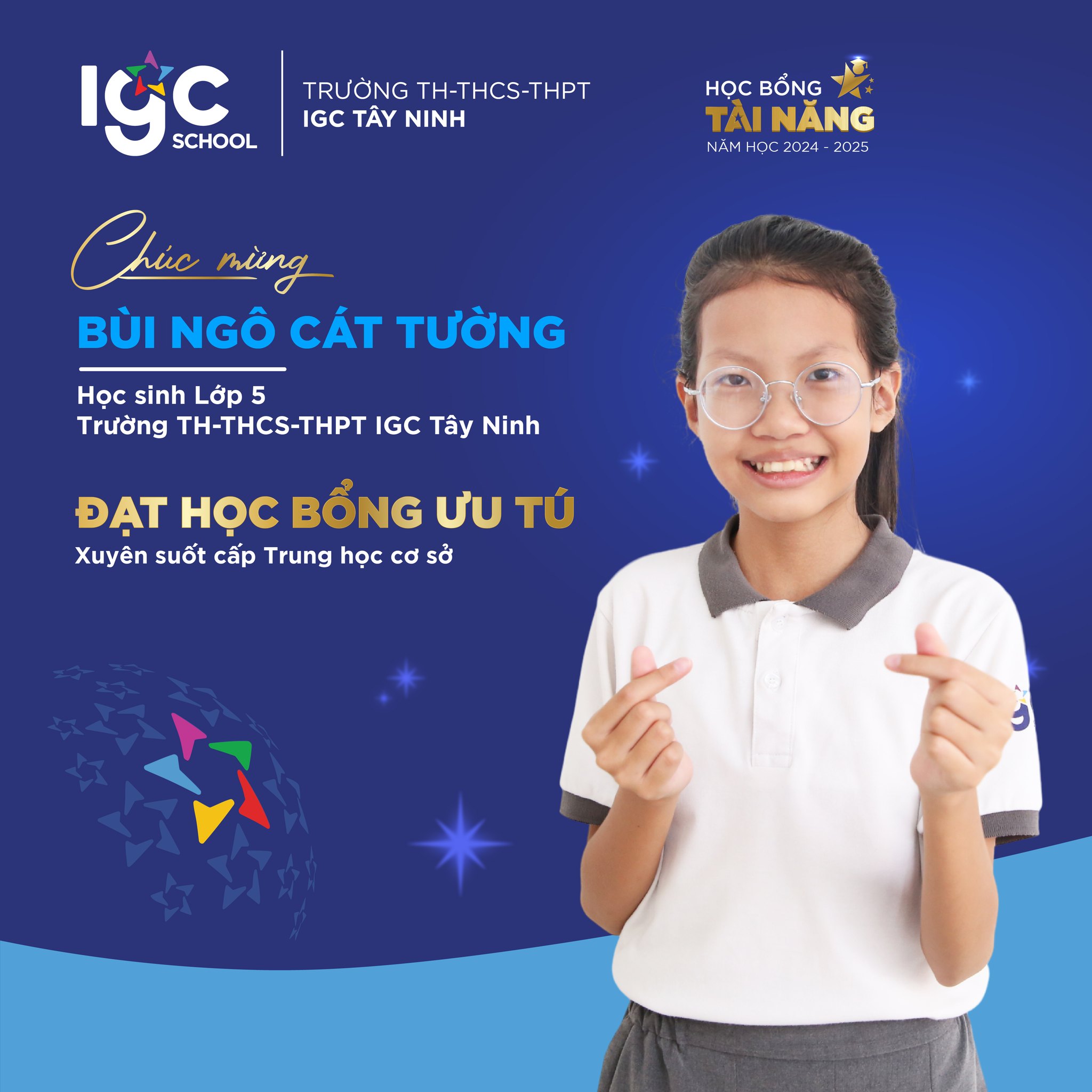 CHÚC MỪNG HỌC SINH IGC TÂY NINH ĐẠT HỌC BỔNG TÀI NĂNG, NĂM HỌC 2024 - 2025