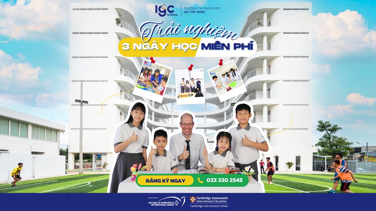 CHECK!!! - TRẢI NGHIỆM 3 NGÀY HỌC MIỄN PHÍ TẠI IGC TÂY NINH!