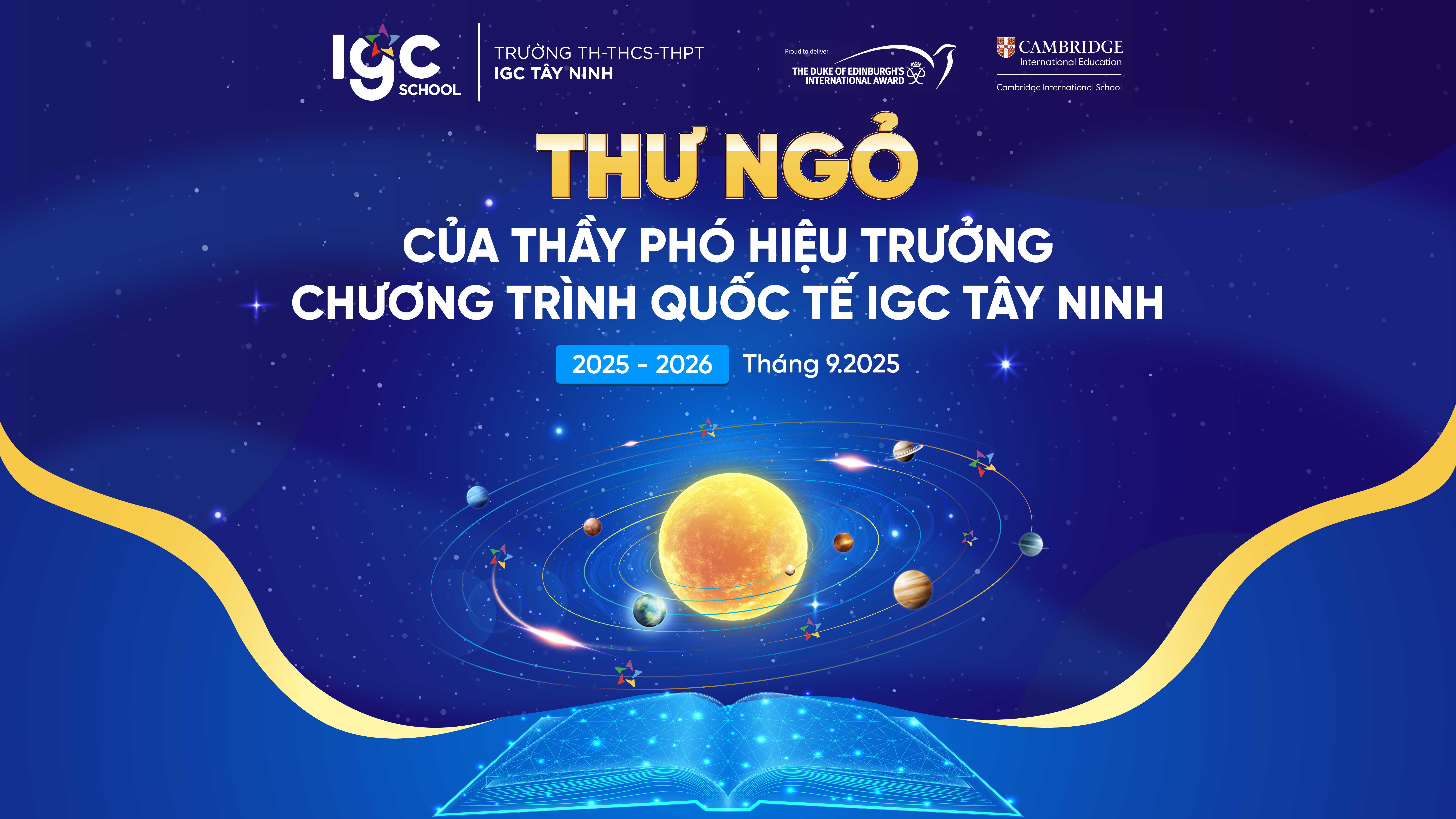 THƯ NGỎ CỦA THẦY PHÓ HIỆU TRƯỞNG PHỤ TRÁCH CHƯƠNG TRÌNH QUỐC TẾ IGC TÂY NINH, THÁNG 9.2025