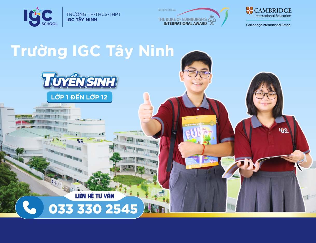 Trường IGC Tây Ninh: Nơi Chắp Cánh Tương Lai Công Dân Toàn Cầu