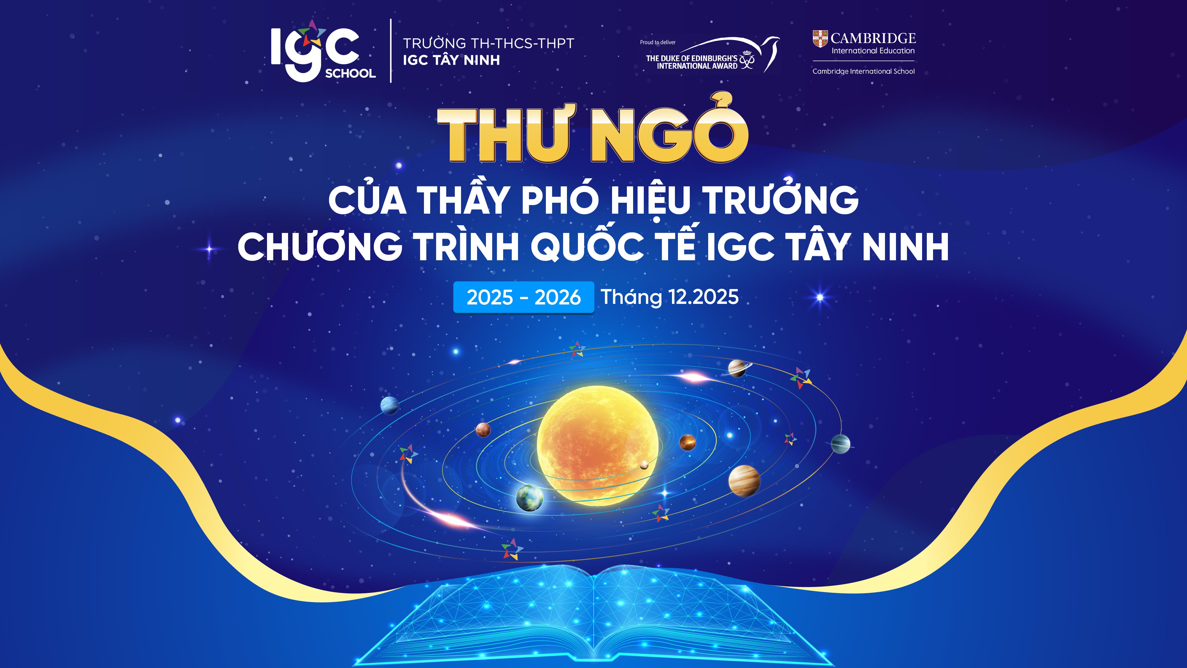 THƯ NGỎ CỦA THẦY PHÓ HIỆU TRƯỞNG PHỤ TRÁCH CHƯƠNG TRÌNH QUỐC TẾ IGC TÂY NINH, THÁNG 12.2025