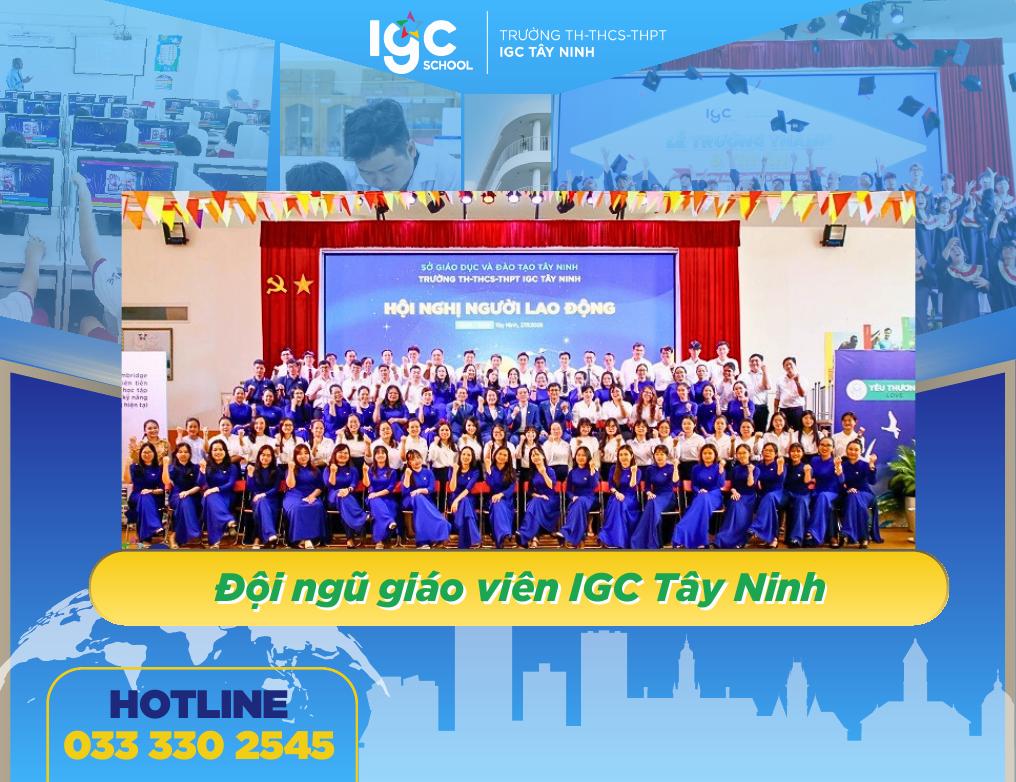 Đội ngũ giáo viên IGC Tây Ninh Nhiệt Huyết - Vững Chuyên Môn