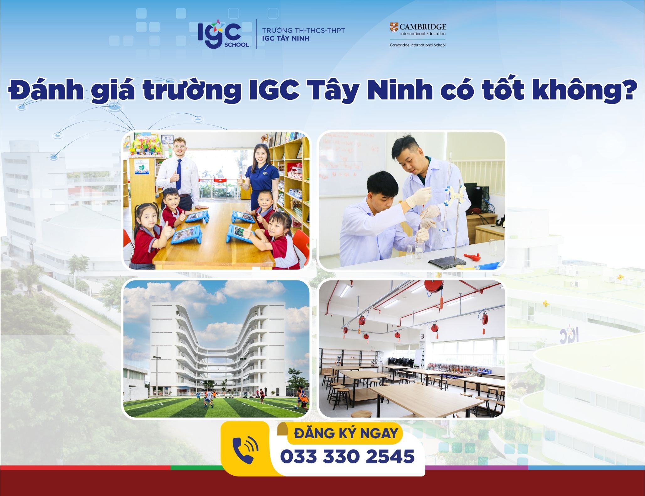 Đánh Giá Học Trường IGC Tây Ninh Có Tốt Không Qua Một Ngày Trải Nghiệm Thực Tế